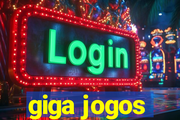 giga jogos