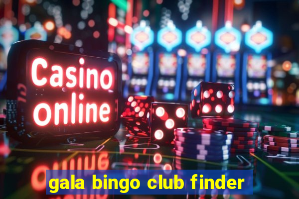 gala bingo club finder