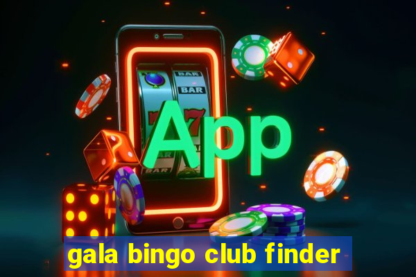 gala bingo club finder