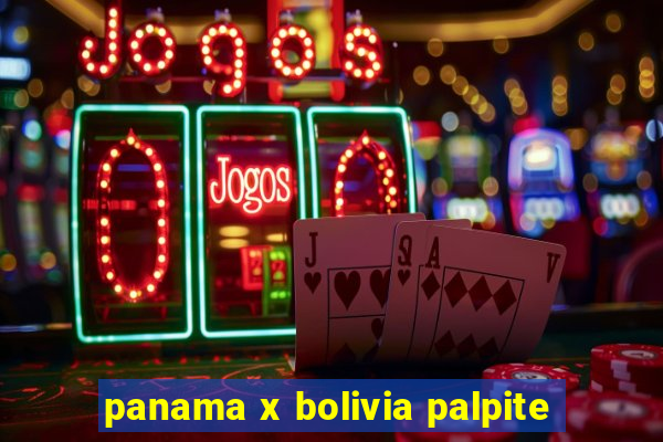 panama x bolivia palpite