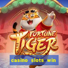 casino slots win real money