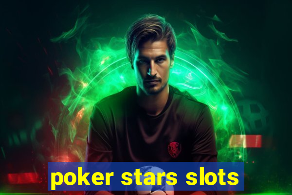 poker stars slots