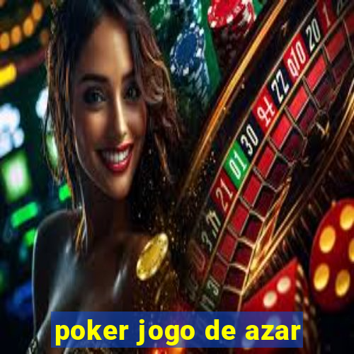 poker jogo de azar