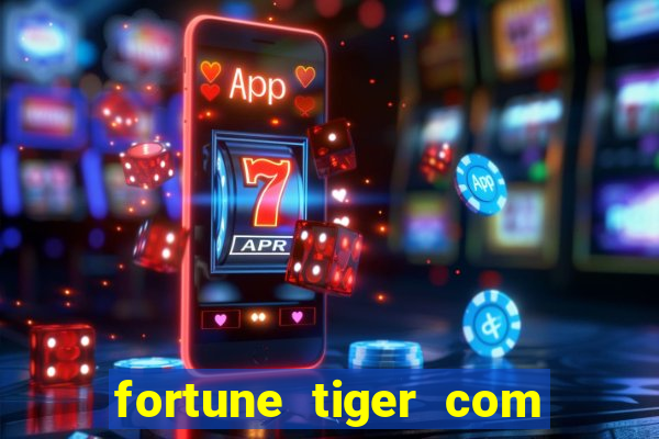 fortune tiger com bonus sem deposito