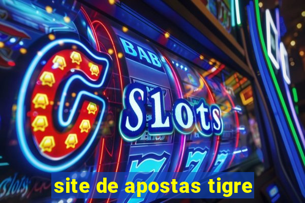 site de apostas tigre