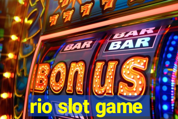 rio slot game