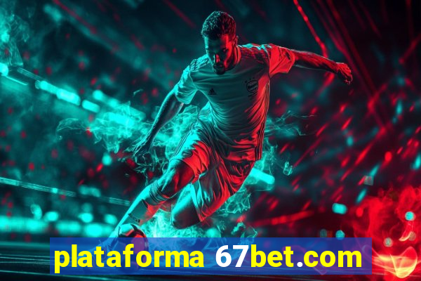 plataforma 67bet.com