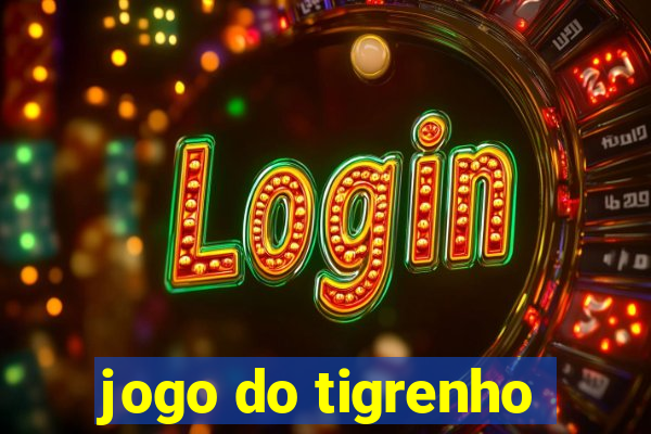 jogo do tigrenho