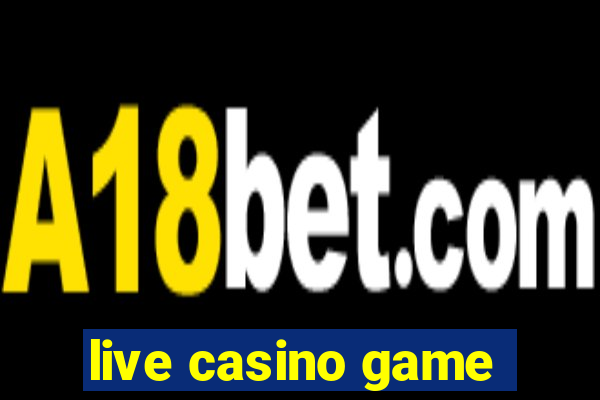 live casino game