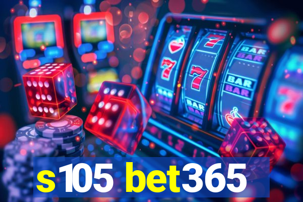 s105 bet365