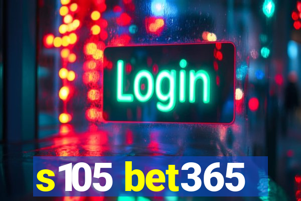 s105 bet365