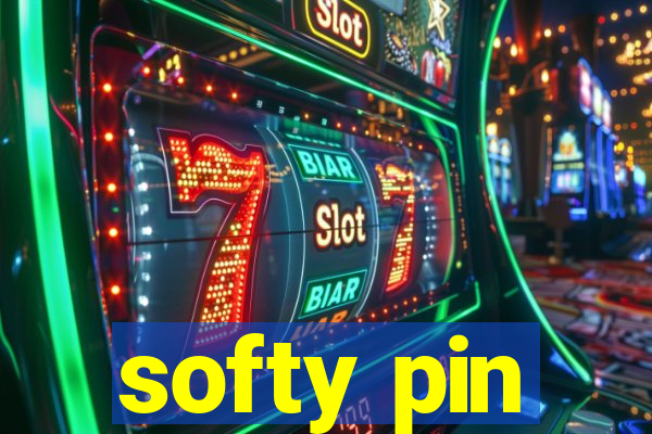 softy pin