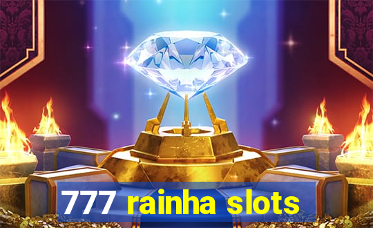 777 rainha slots