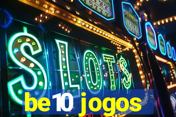 be10 jogos