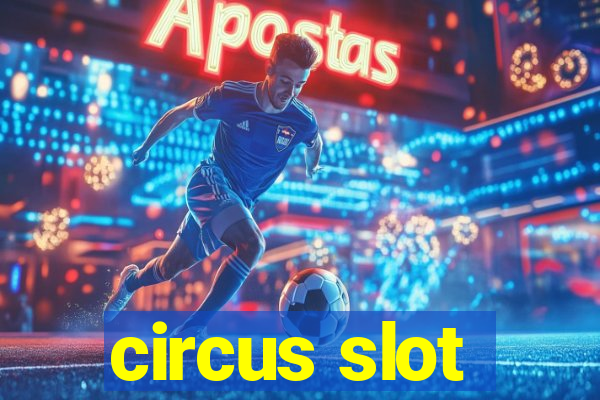 circus slot