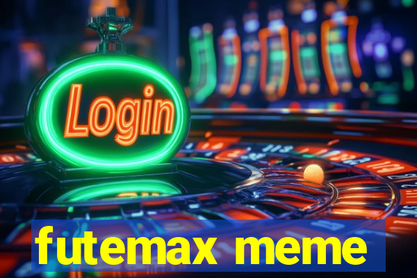 futemax meme