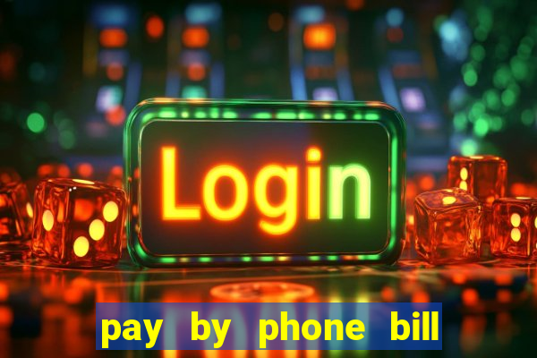 pay by phone bill casino south africa