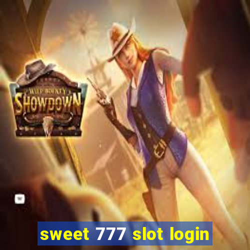 sweet 777 slot login