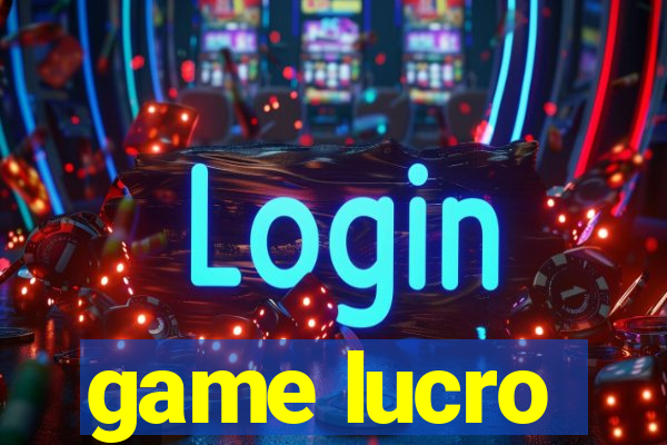 game lucro