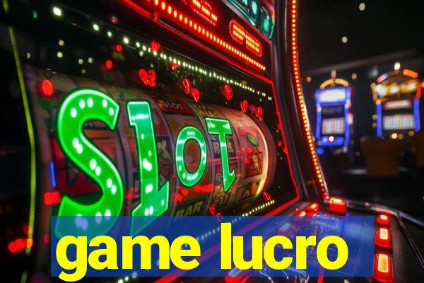 game lucro