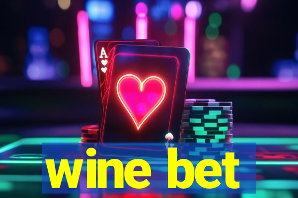 wine bet