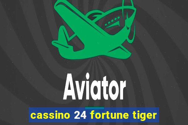 cassino 24 fortune tiger