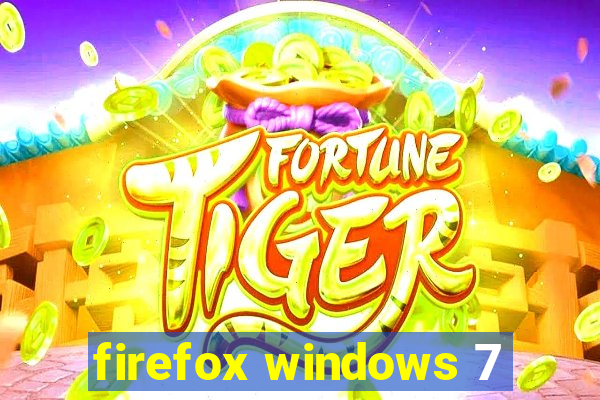 firefox windows 7