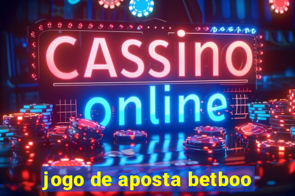 jogo de aposta betboo