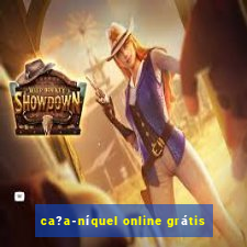 ca?a-níquel online grátis