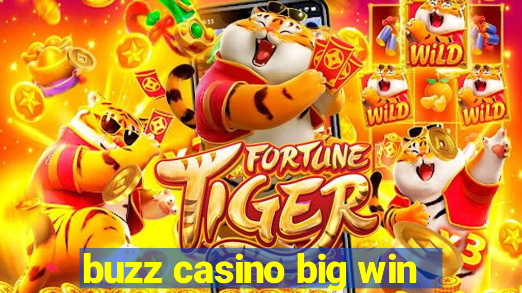 buzz casino big win