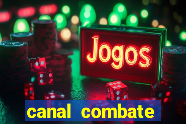 canal combate online multicanais