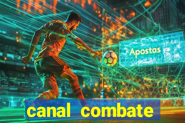 canal combate online multicanais