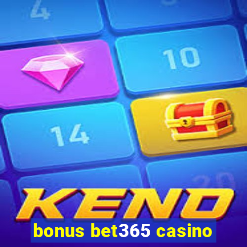 bonus bet365 casino