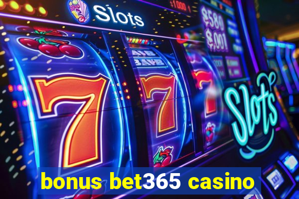 bonus bet365 casino