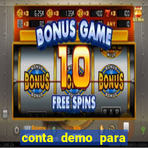 conta demo para jogar fortune tiger