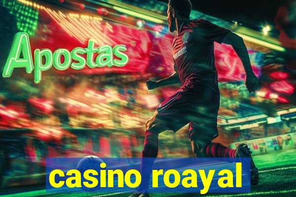 casino roayal