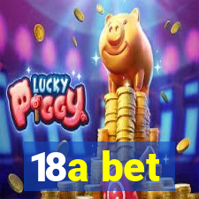 18a bet