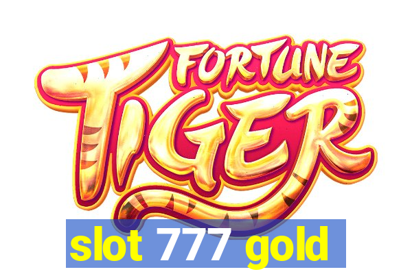 slot 777 gold