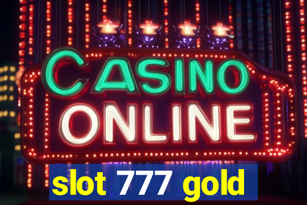 slot 777 gold