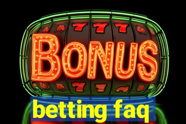 betting faq