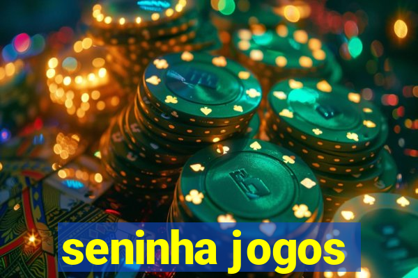 seninha jogos