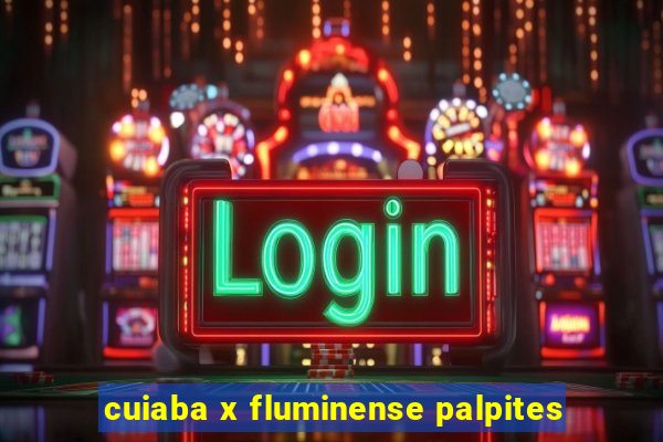 cuiaba x fluminense palpites