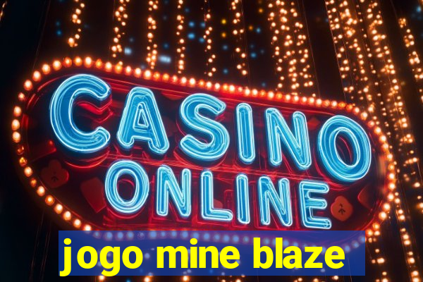 jogo mine blaze