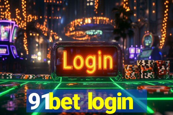 91bet login