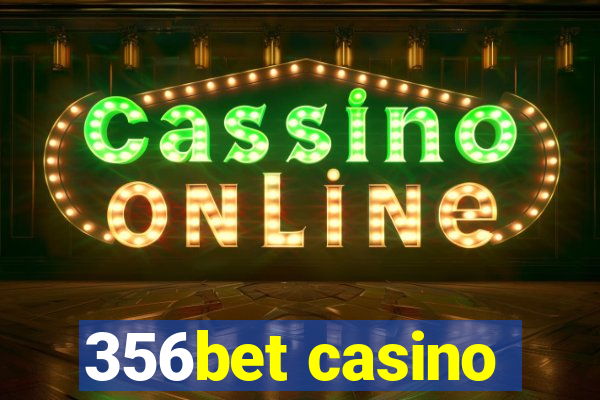 356bet casino