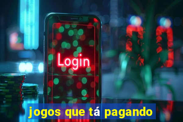 jogos que tá pagando