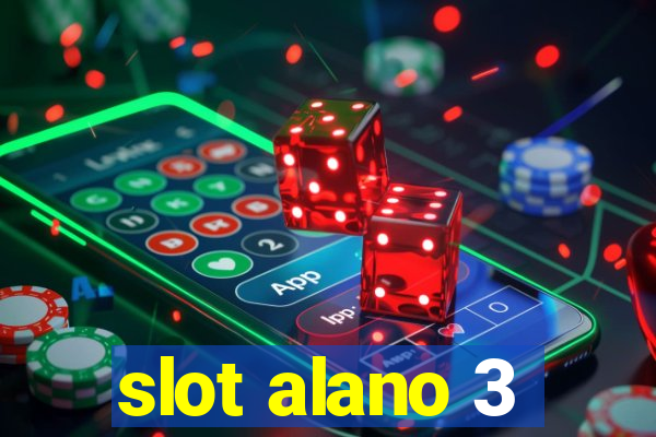 slot alano 3