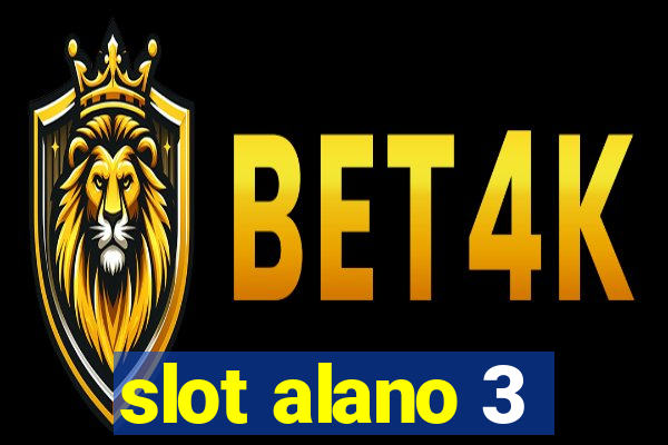 slot alano 3