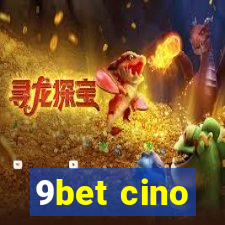 9bet cino