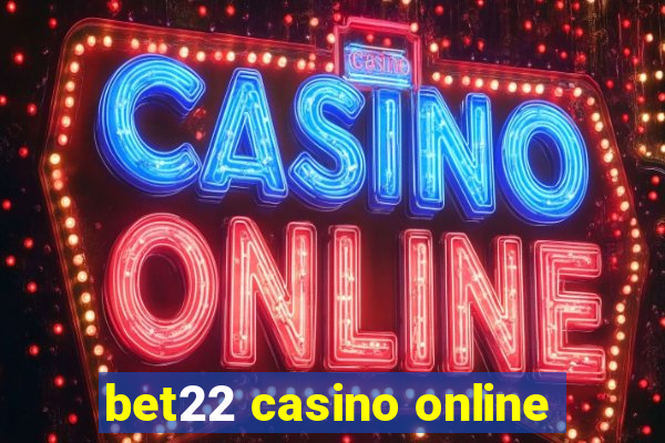 bet22 casino online